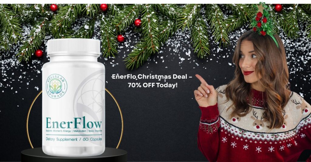 EnerFlow women’s health supplement Christmas deal 2025