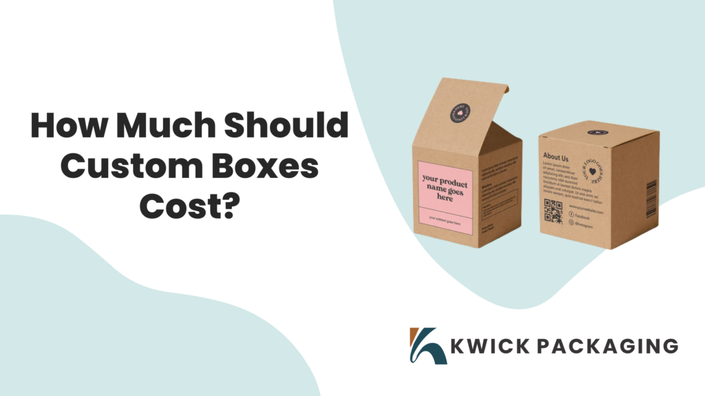 Custom packaging boxes