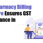 How Pharmacy Billing Software Ensures GST Compliance in India.