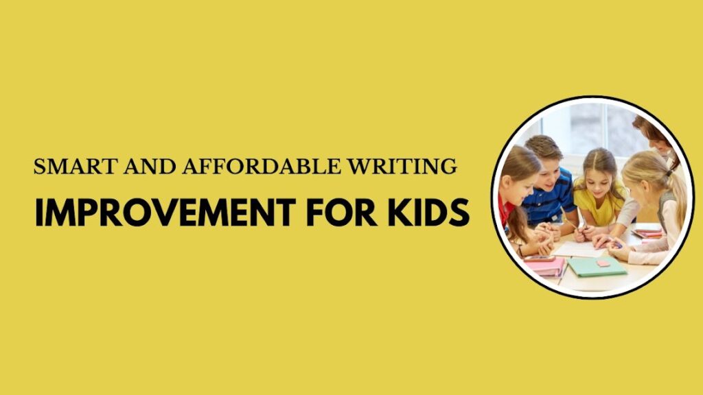 Smart and Affordable Writing Improvement for Kids